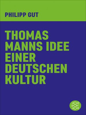 cover image of Thomas Manns Idee einer deutschen Kultur
